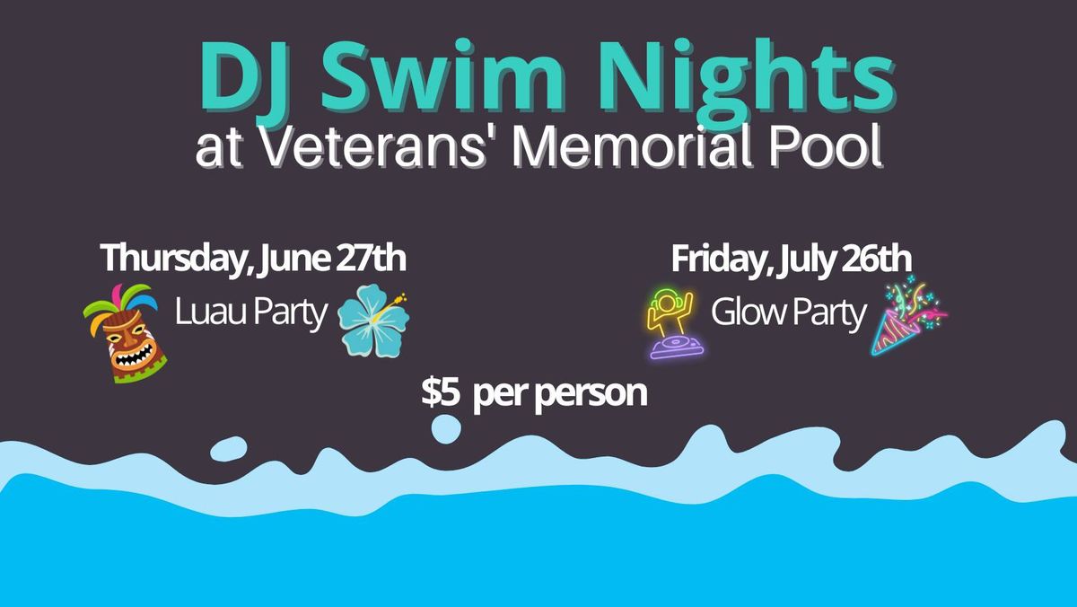 DJ Swim Night at Veterans' Memorial Pool