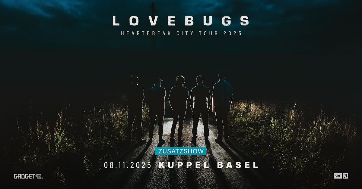 Lovebugs - Heartbreak City Tour 2025 - Zusatzshow