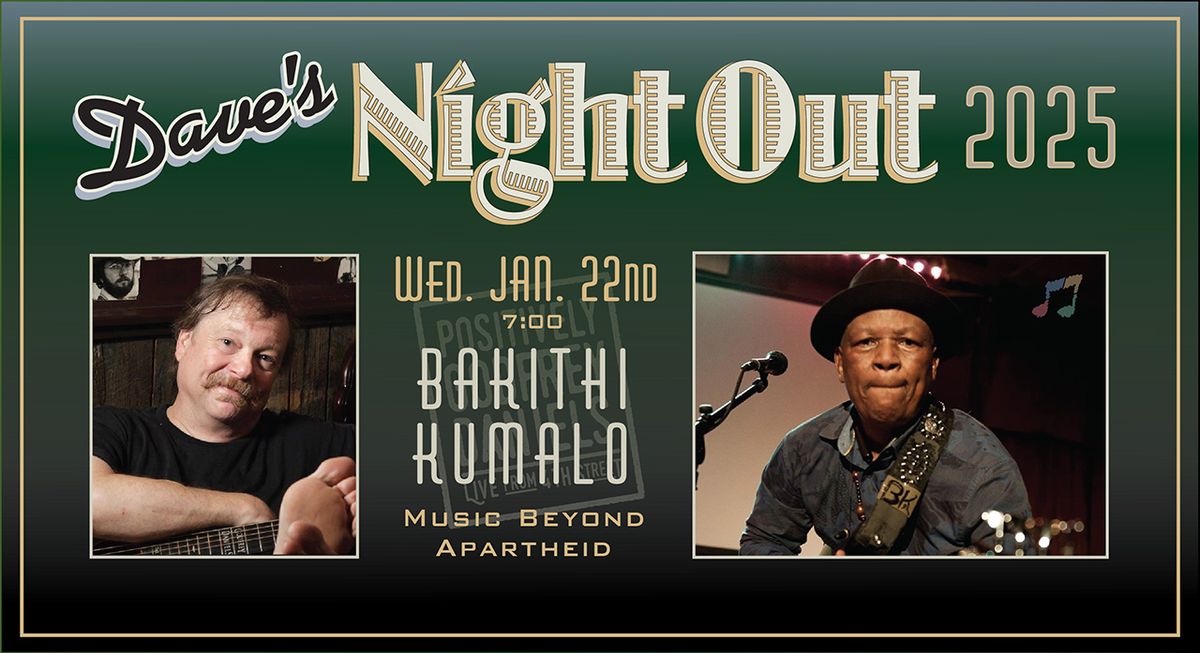 Dave\u2019s Night Out with the Iconic Bakithi Kumalo \u2013 South African Songwriter, Producer, and Fretless Bassist