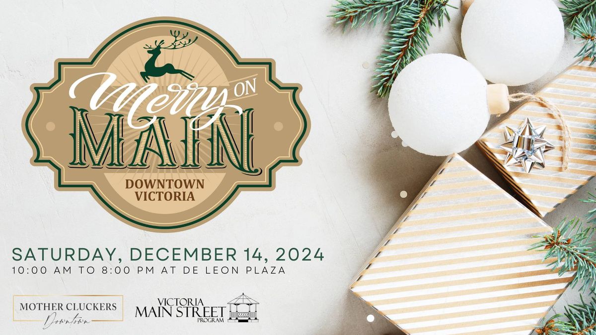 Merry on Main presented by the City of Victoria and Mother Cluckers Downtown