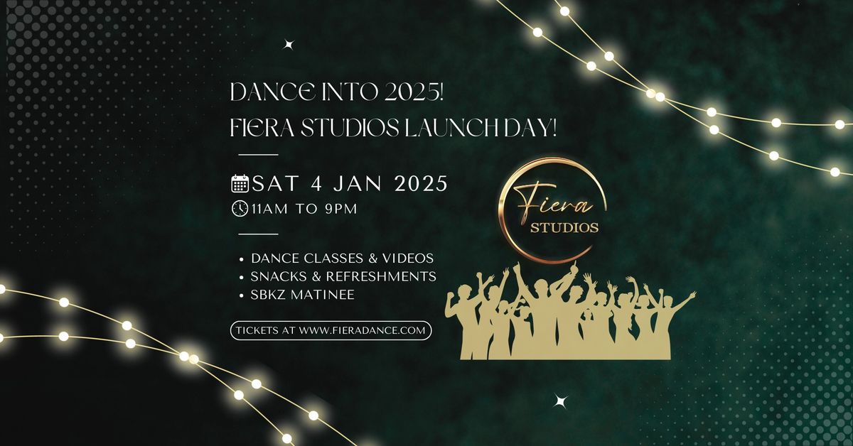 Dance Into 2025: Fiera Studios Launch Day!