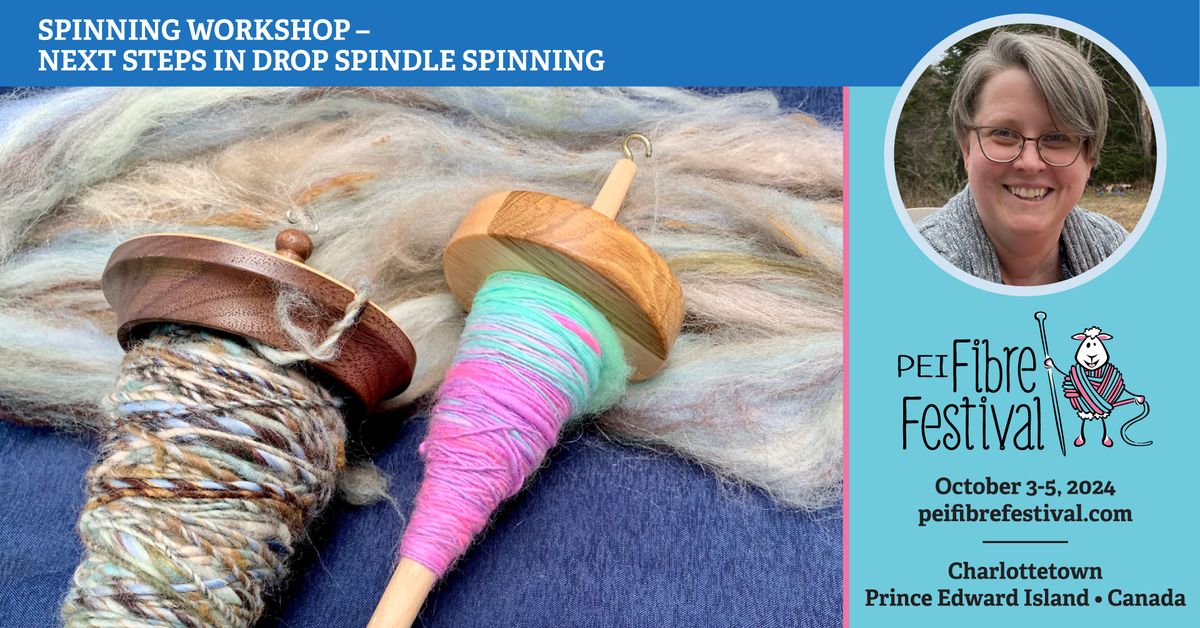 Next Steps in Drop Spindle Spinning with Lorna Ash