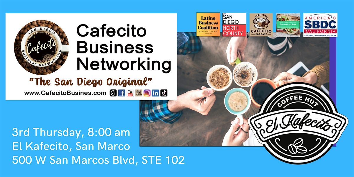 Cafecito Business Networking San Marcos - 3rd Thursday Mar