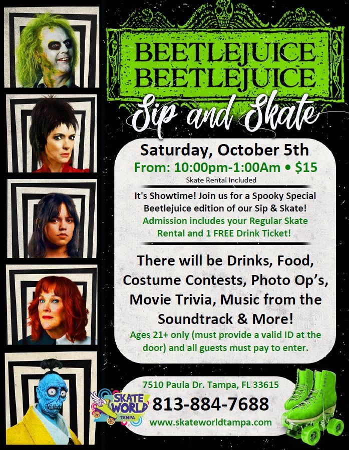 BeetleJuice Sip & Skate!