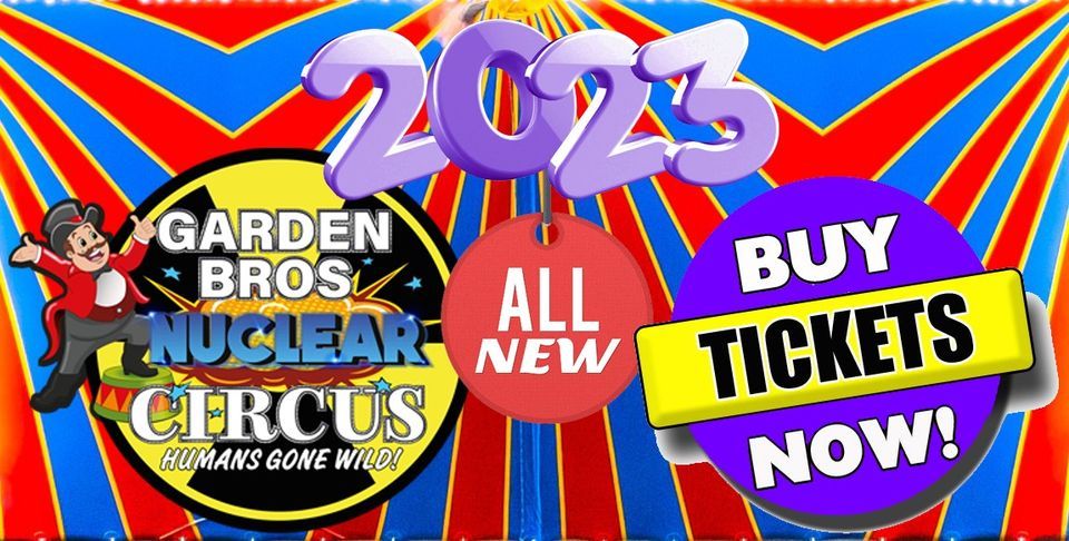 Garden Bros Nuclear Circus in Orlando FL