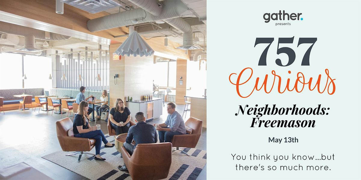757 Curious- Neighborhoods: Freemason