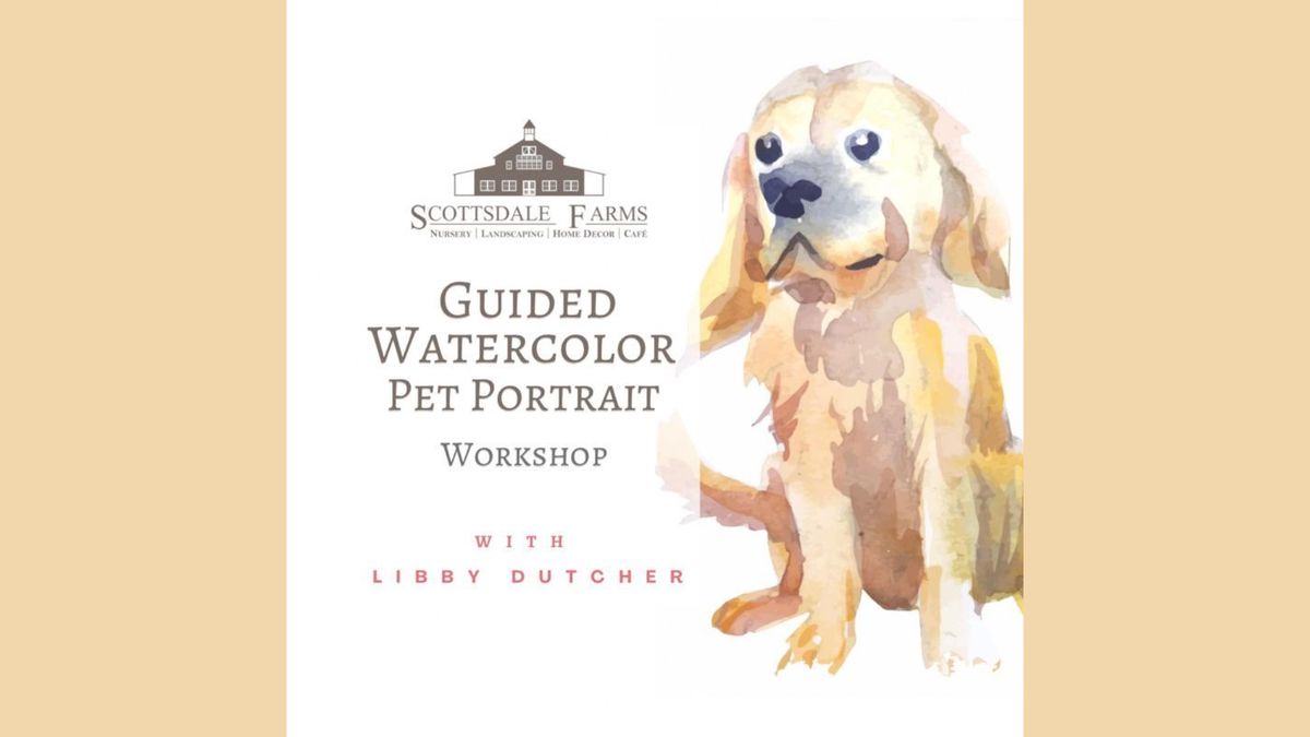 Guided Watercolor Pet Portrait Workshop Adult Class