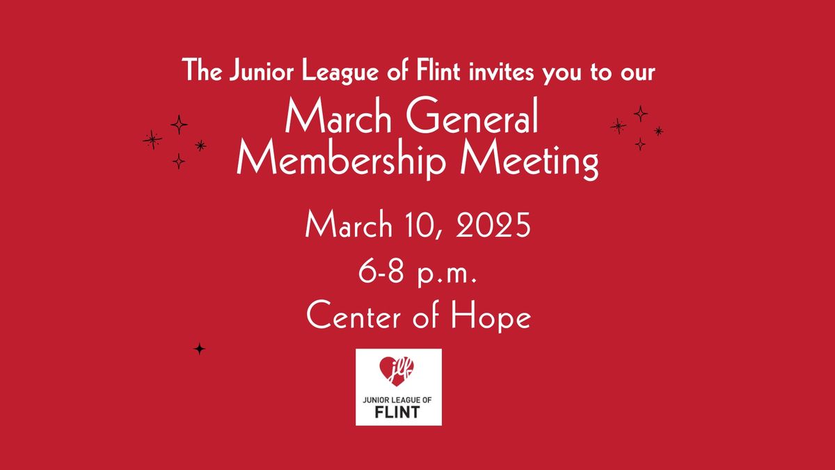 March General Membership Meeting 