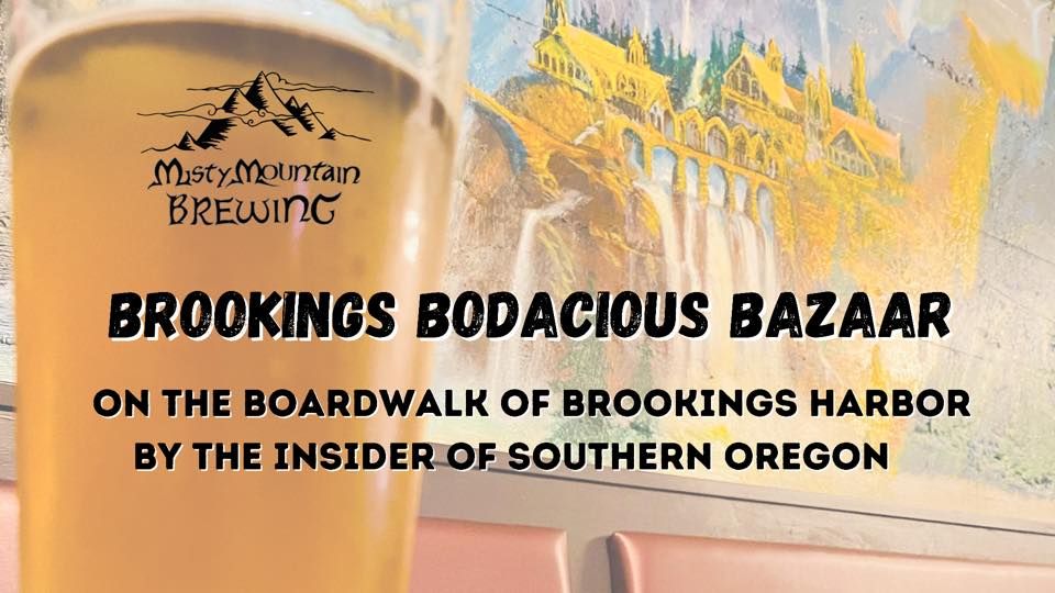 Brookings Bodacious Bazaar - Misty Mountain Brewing & Tap Haus