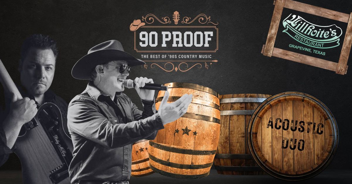 90 PROOF Country Duo at Willhoite's (Grapevine)