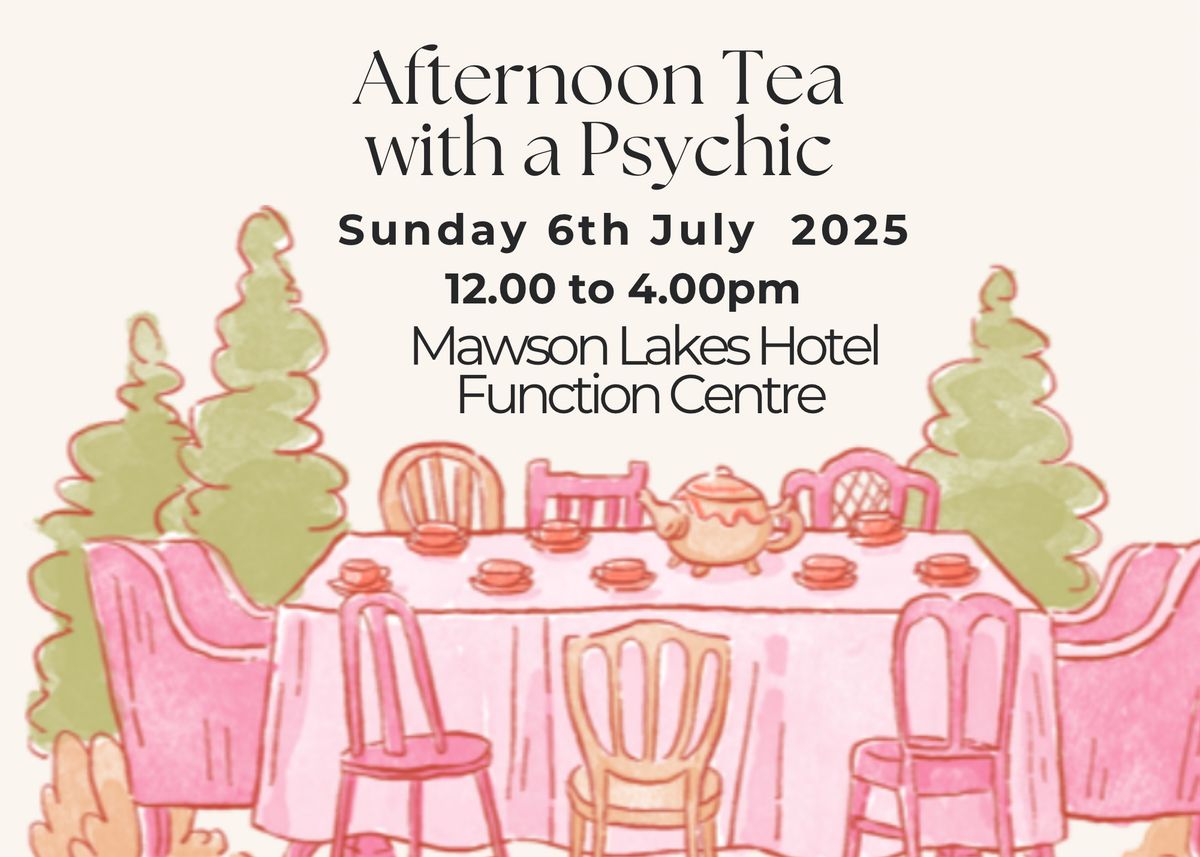 Afternoon Tea with a Psychic 