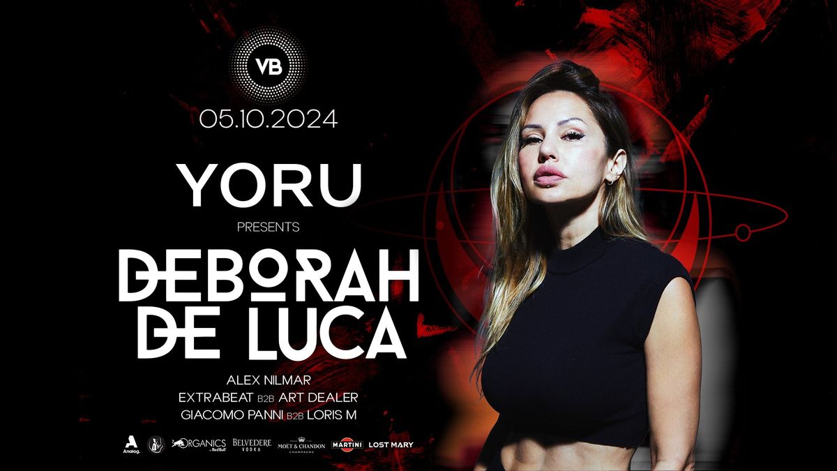 YORU w\/ DEBORAH DE LUCA @VillaBonin