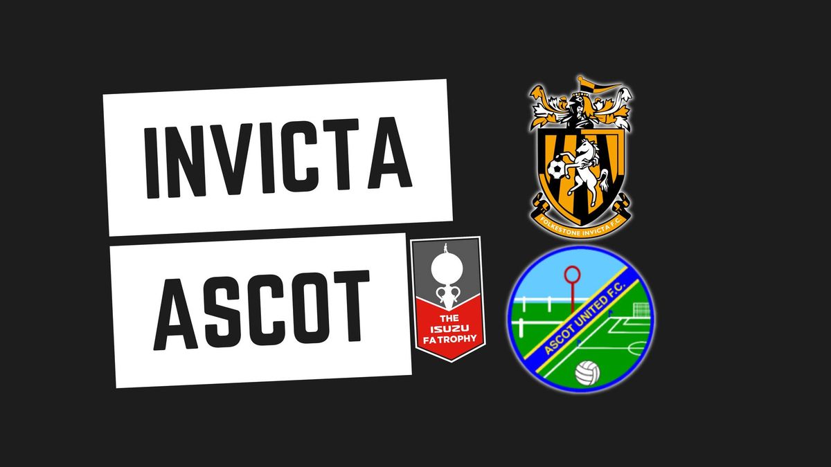 Folkestone Invicta v Ascot United