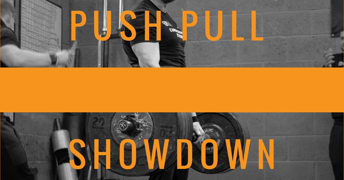 Push pull showdown 