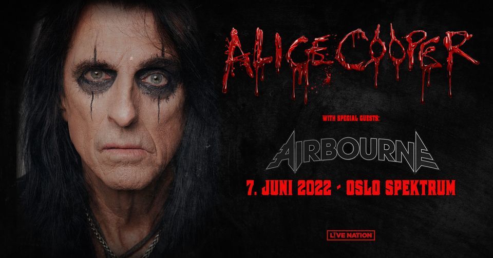 Alice Cooper + special guests Airbourne \/ Oslo Spektrum \/ Pres. av Live Nation