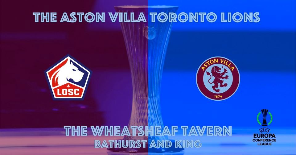 Lille v Aston Villa - Toronto Lions