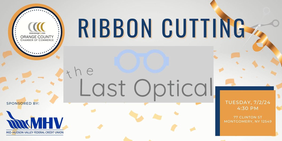 Ribbon Cutting: The Last Optical
