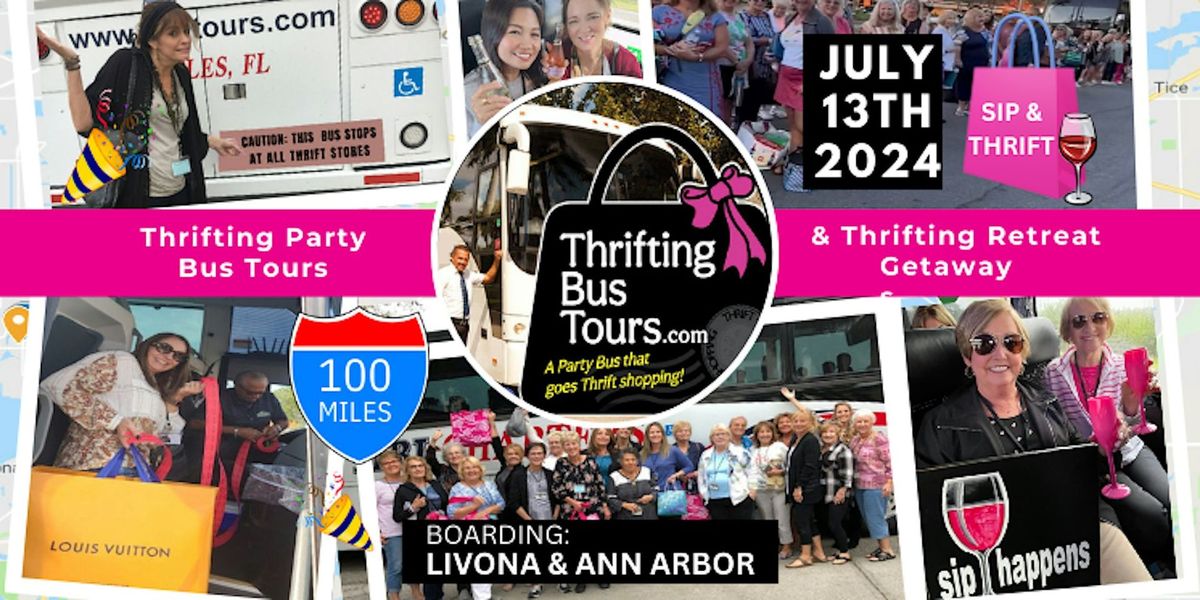 7\/13 Thrifting Bus Tour Board Livonia & Ann Arbor Thrifting to Kalamazoo