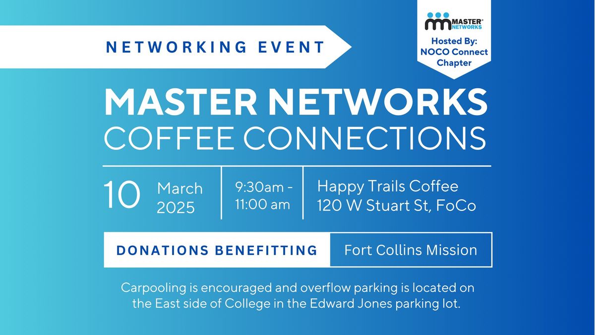 Master Networks Coffee Connections hosted by NOCO Connect 