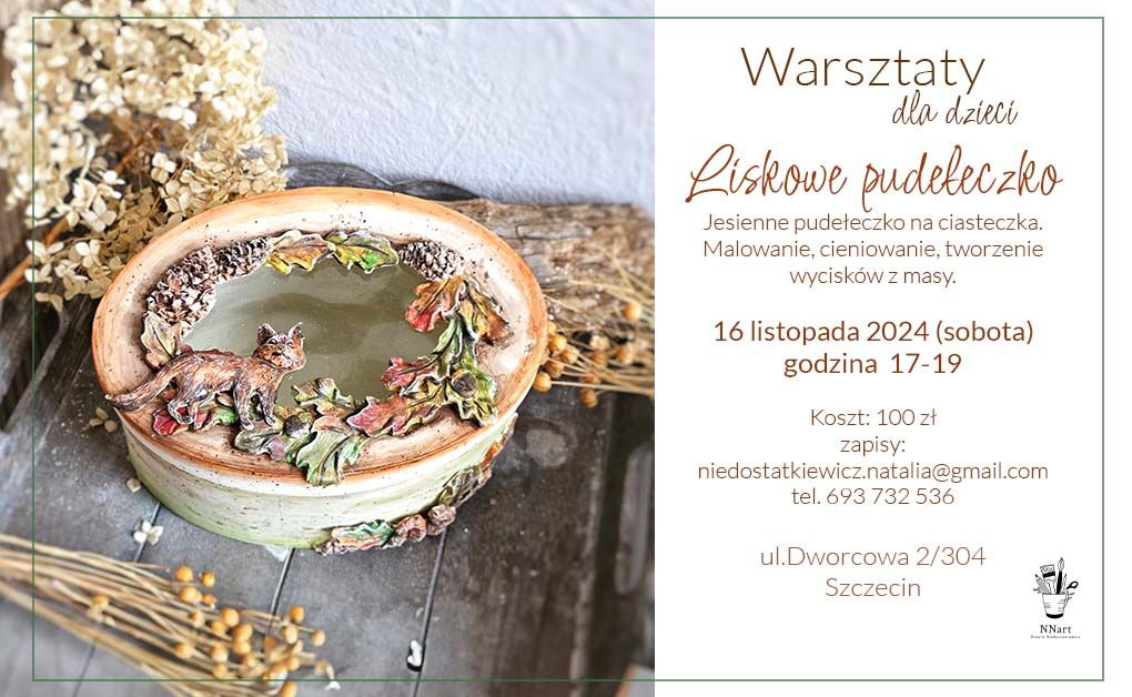 Warsztaty dla dzieci - Liskowe pude\u0142eczko 