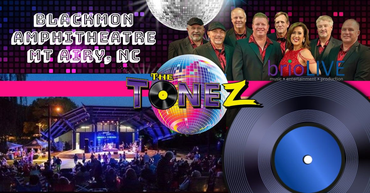 The Tonez LIVE @ Blackmon Amphitheatre