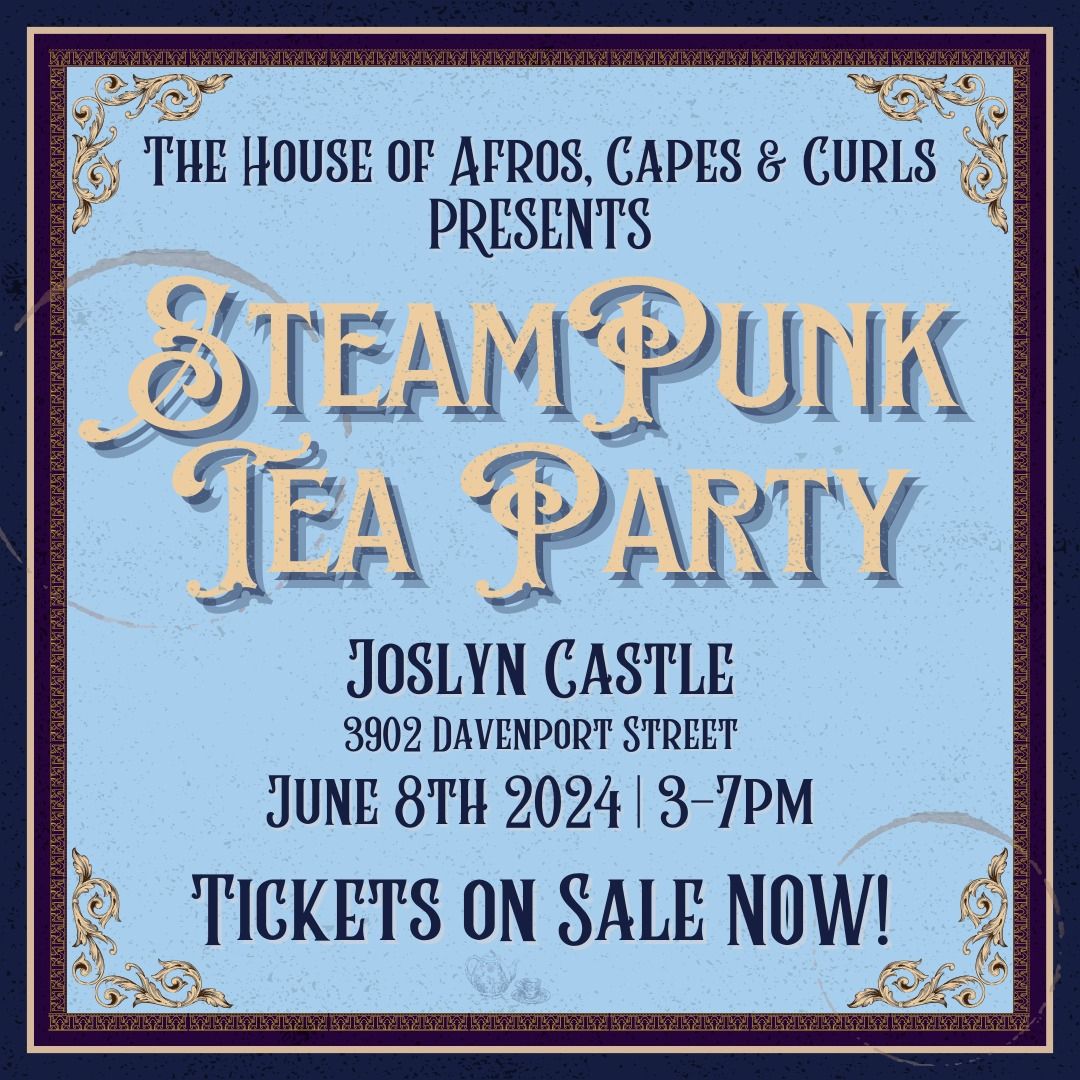 Juneteenth Steampunk Tea Party Hosted by Afro Capes & Curls