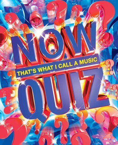 Now That's What I Call  A Music Quiz 