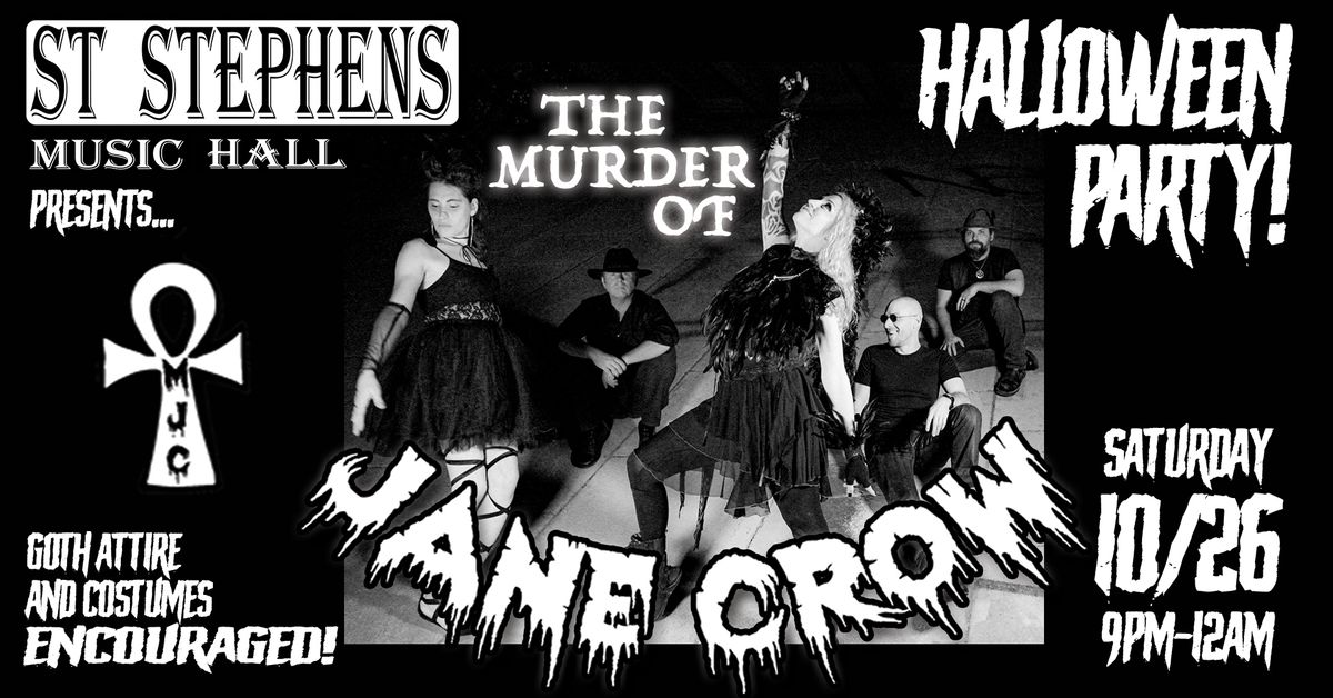 HALLOWEEN PARTY with The Murder of Jane Crow!