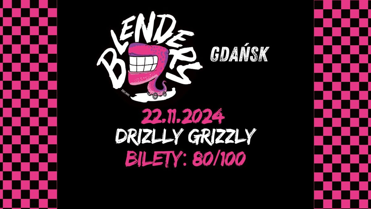 Koncert Blenders | 22.11.2024 | Gda\u0144sk | Drizzly Grizzly