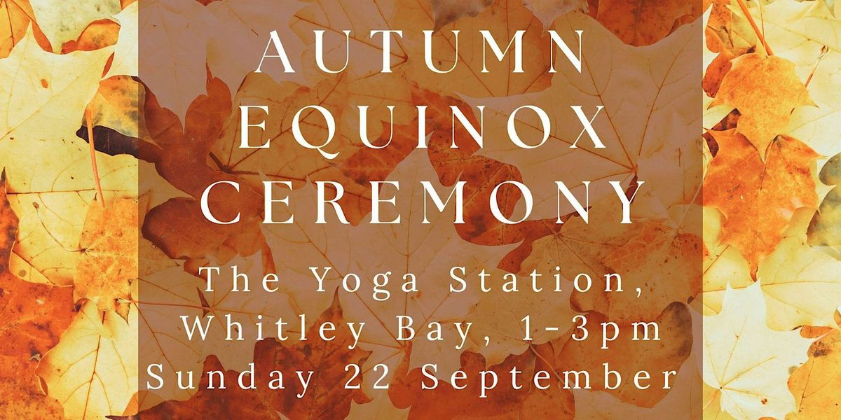 Autumn Equinox Ceremony