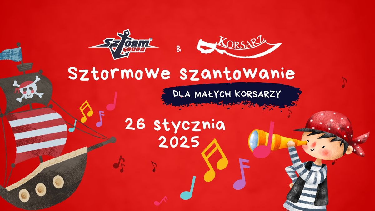 Sztormowe szantowanie dla Ma\u0142ych Korsarzy