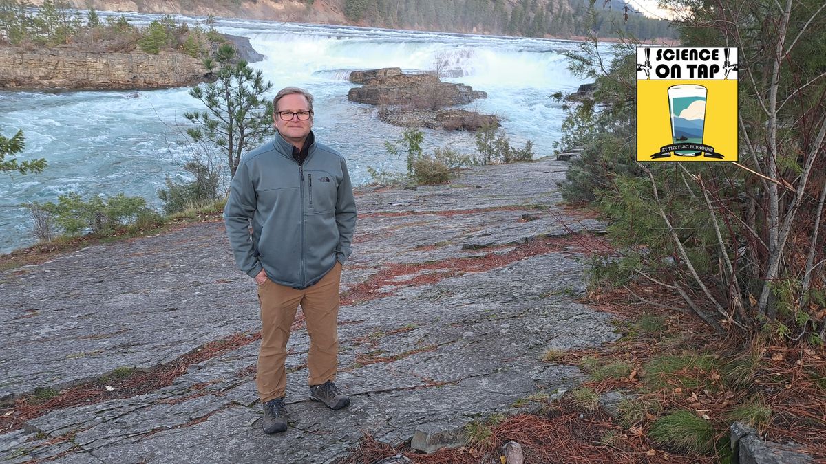 Science on Tap - Middle Fork Flathead River and Floodplain Ecology