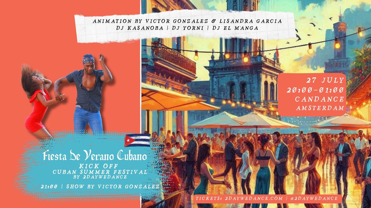 Fiesta de Verano Cubano! Kick-off Cuban Summer Festival with Victor Gonzalez & Lisandra Garcia