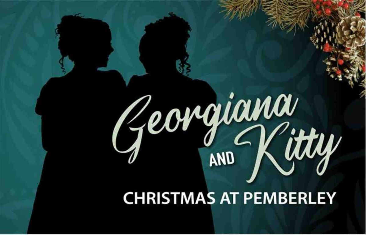 Georgiana & Kitty: Christmas at Pemberly