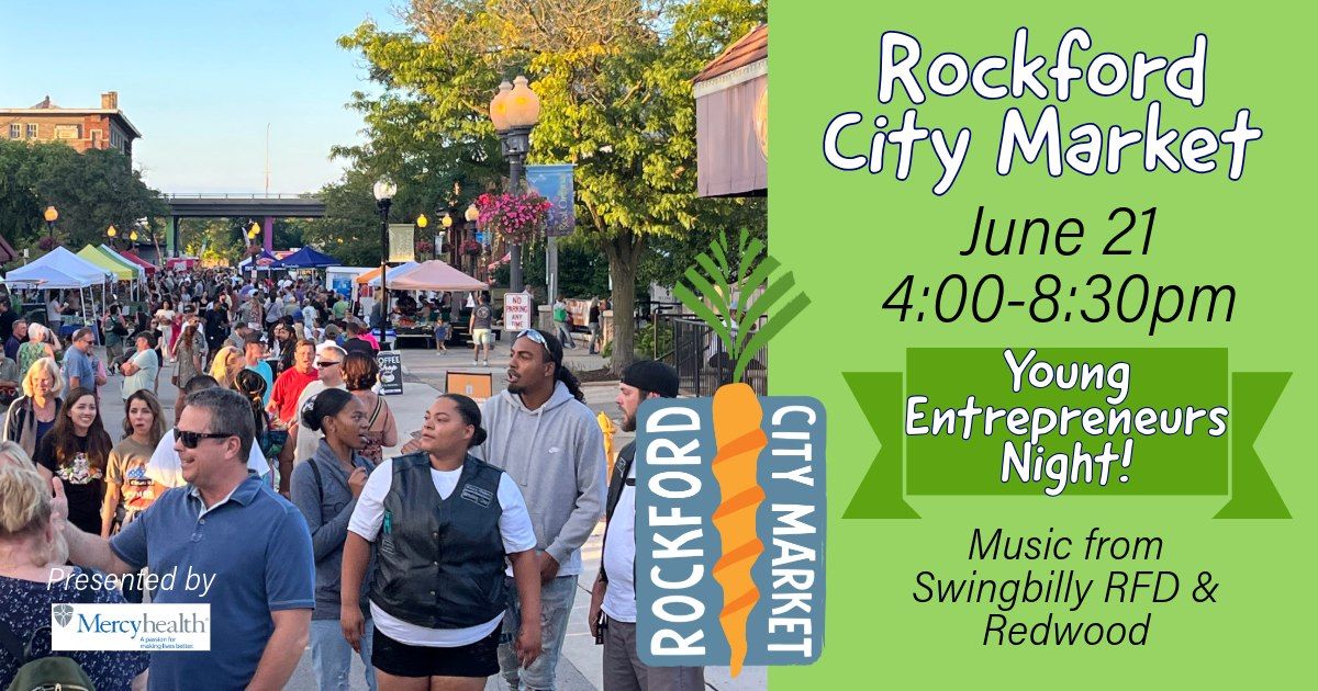 Rockford City Market - Young Entrepreneurs Night!