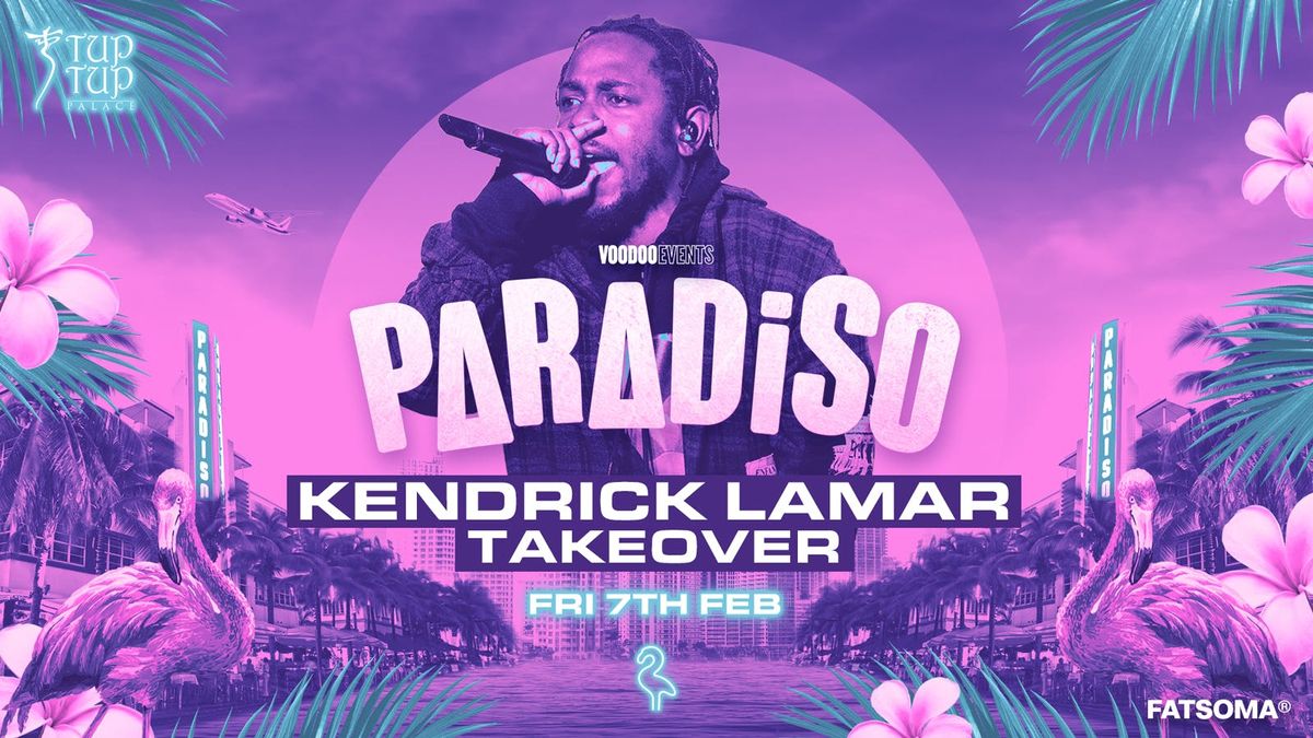 PARADISO | Kendrick Lamar Takeover! \ud83c\udfa4\ud83d\udd25