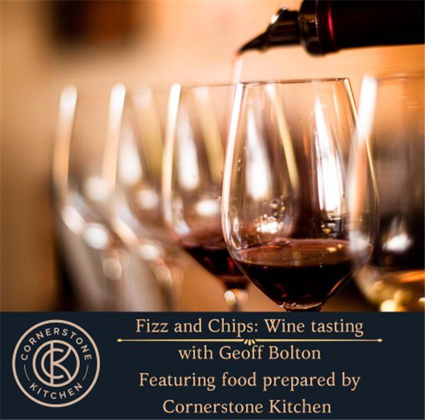 Fizz & Chips: Wine Tasting and food from Cornerstone Kitchen