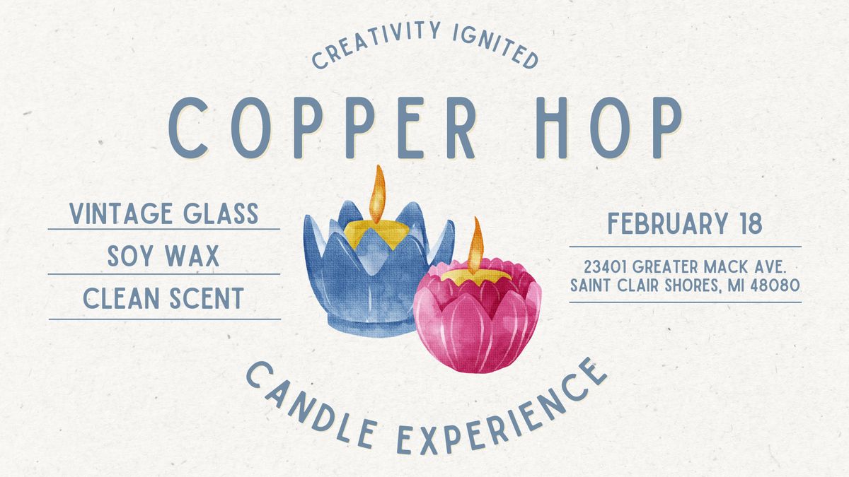 Copper Hop Candle Making Experience