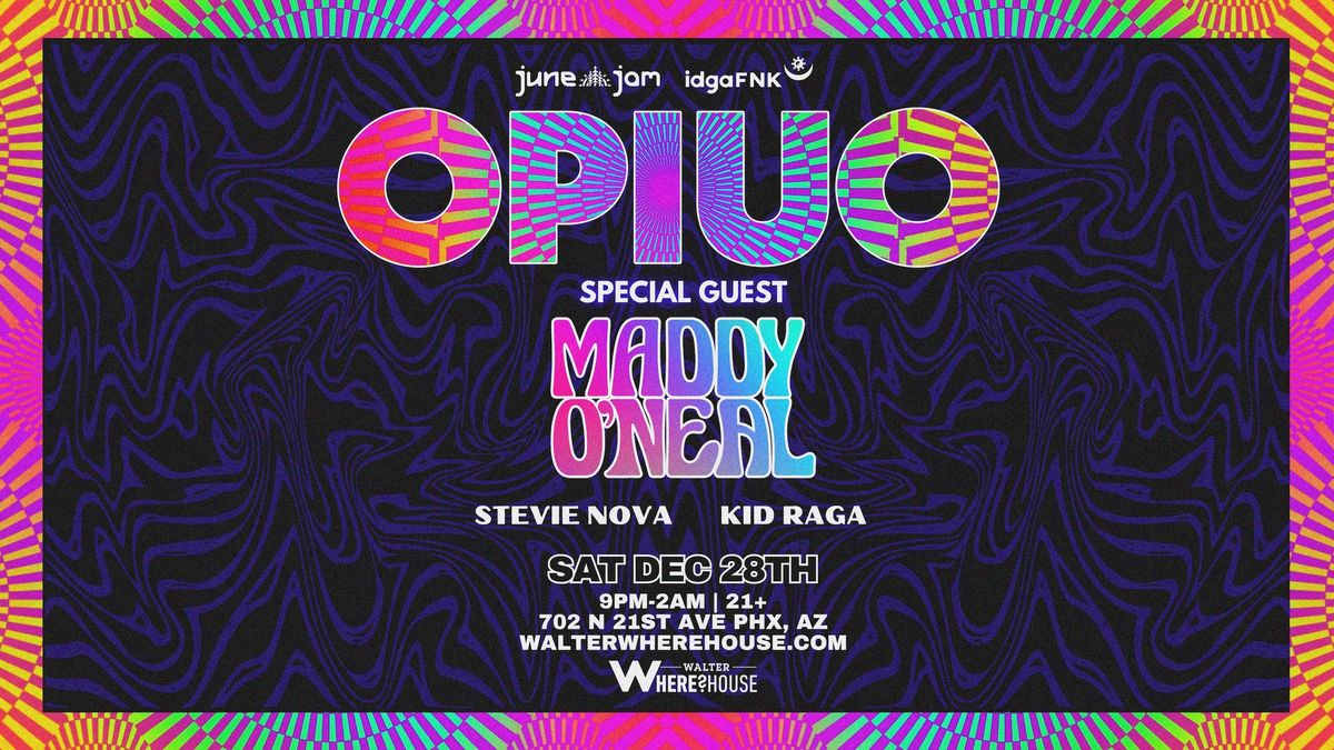 Opiuo & Maddy O'Neal [June Jam x idgaFNK]