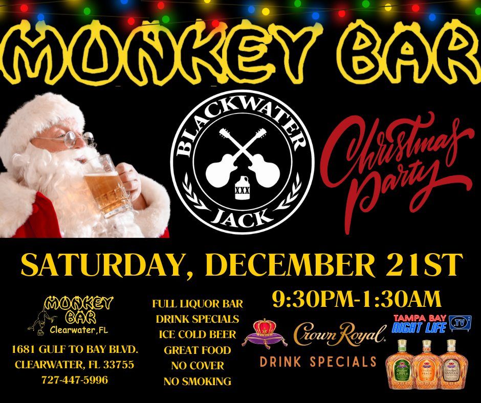 The Monkey Bar Presents Blackwater Jack Band Christmas Party