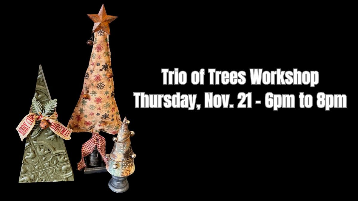 DIY Workshop - Trio of Trees