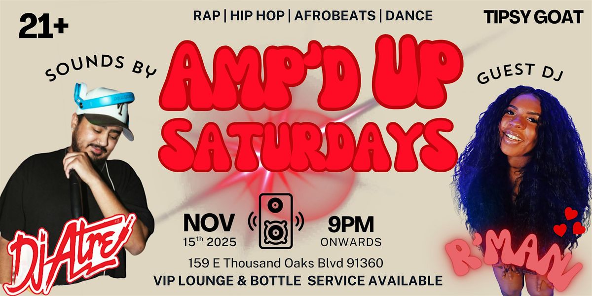 AMP'D UP Saturdays (Rap | Hip Hop | Dance | Afrobeats)
