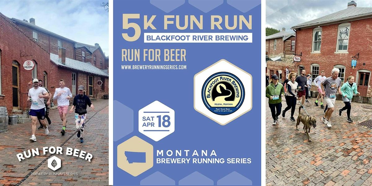 5k Fun Run x Blackfoot River Brewing | 2026 Montana Brewery Running Series