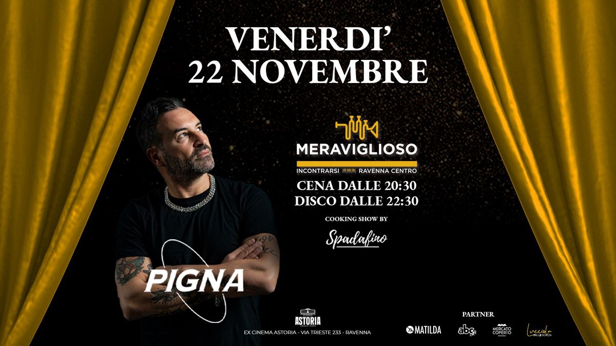 Venerd\u00ec 22 novembre - Dal Mercato Coperto al cinema...Una nuovAstoria - Live Pigna 