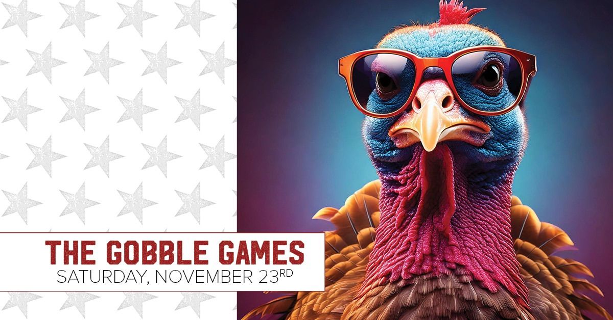 The Gobble Games