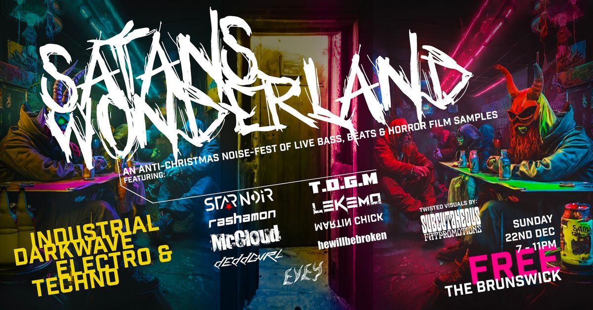 Satans Wonderland - an Anti-Christmas Noise-fest of Live Bass, Beats and Horror Film Samples