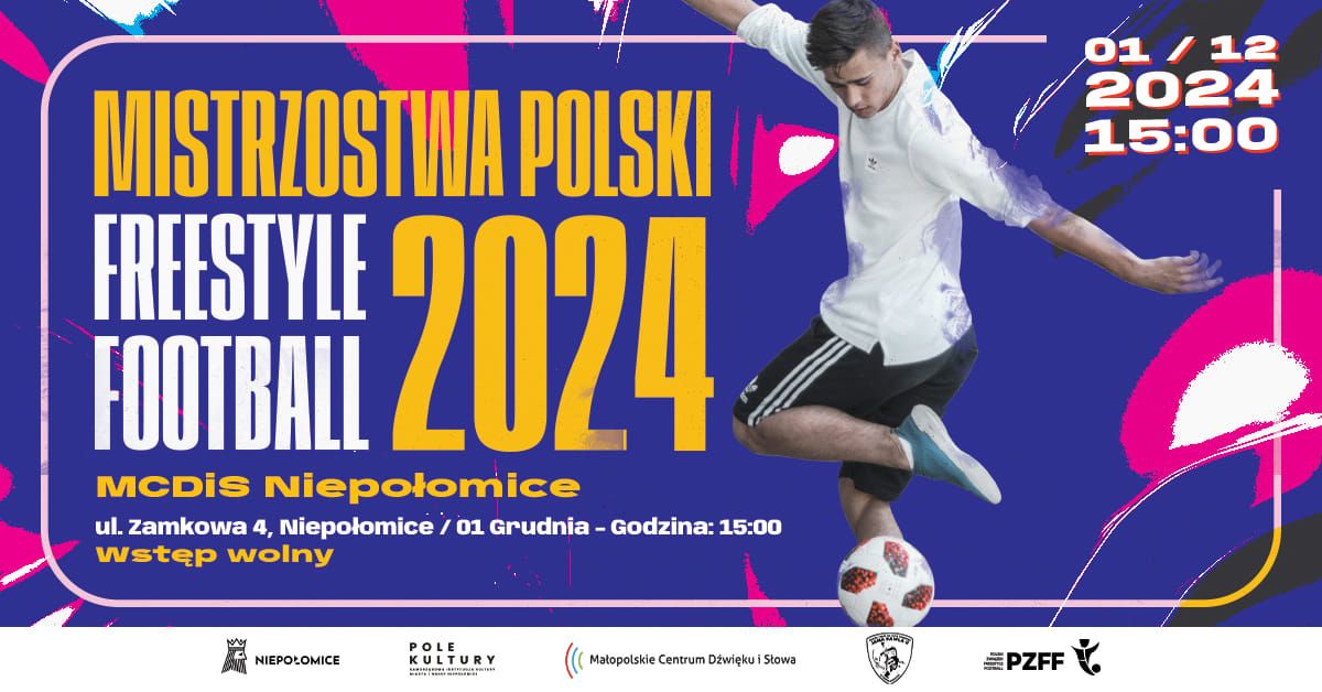 Mistrzostwa Polski Freestyle Football 2024 \u2694\ufe0f\u26bd