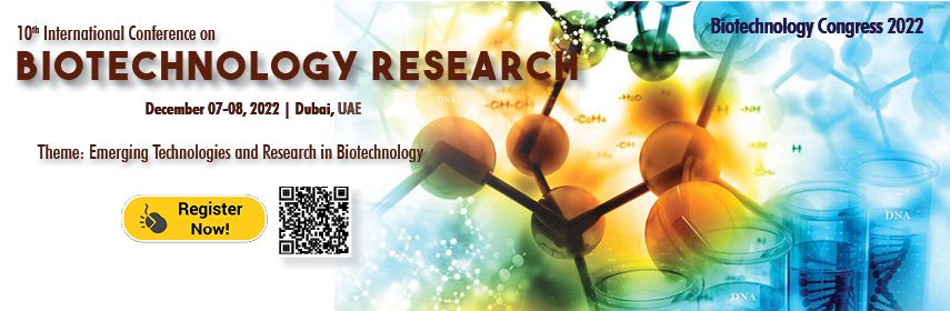 10th International Conference on Biotechnology Research