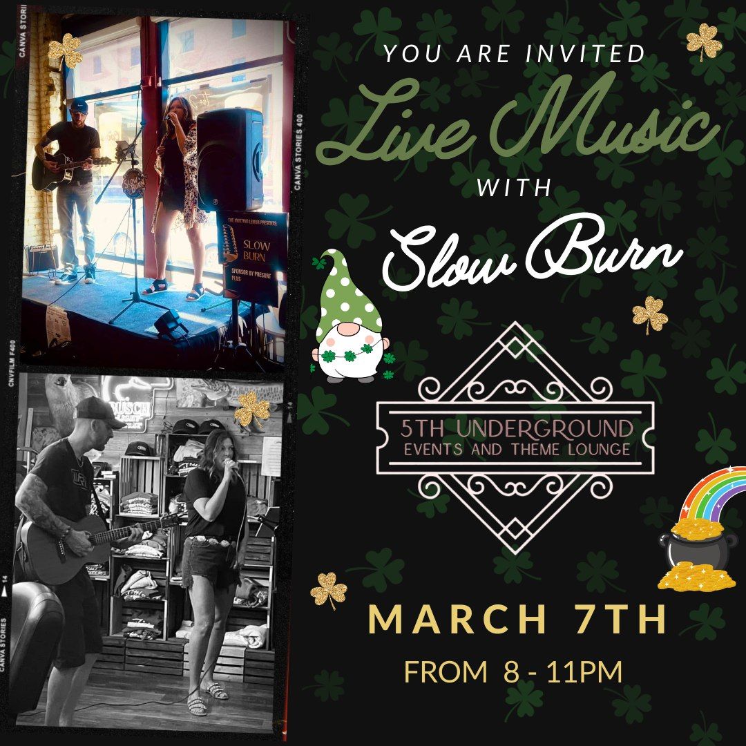 LIVE Music | Slow Burn | 5th Underground