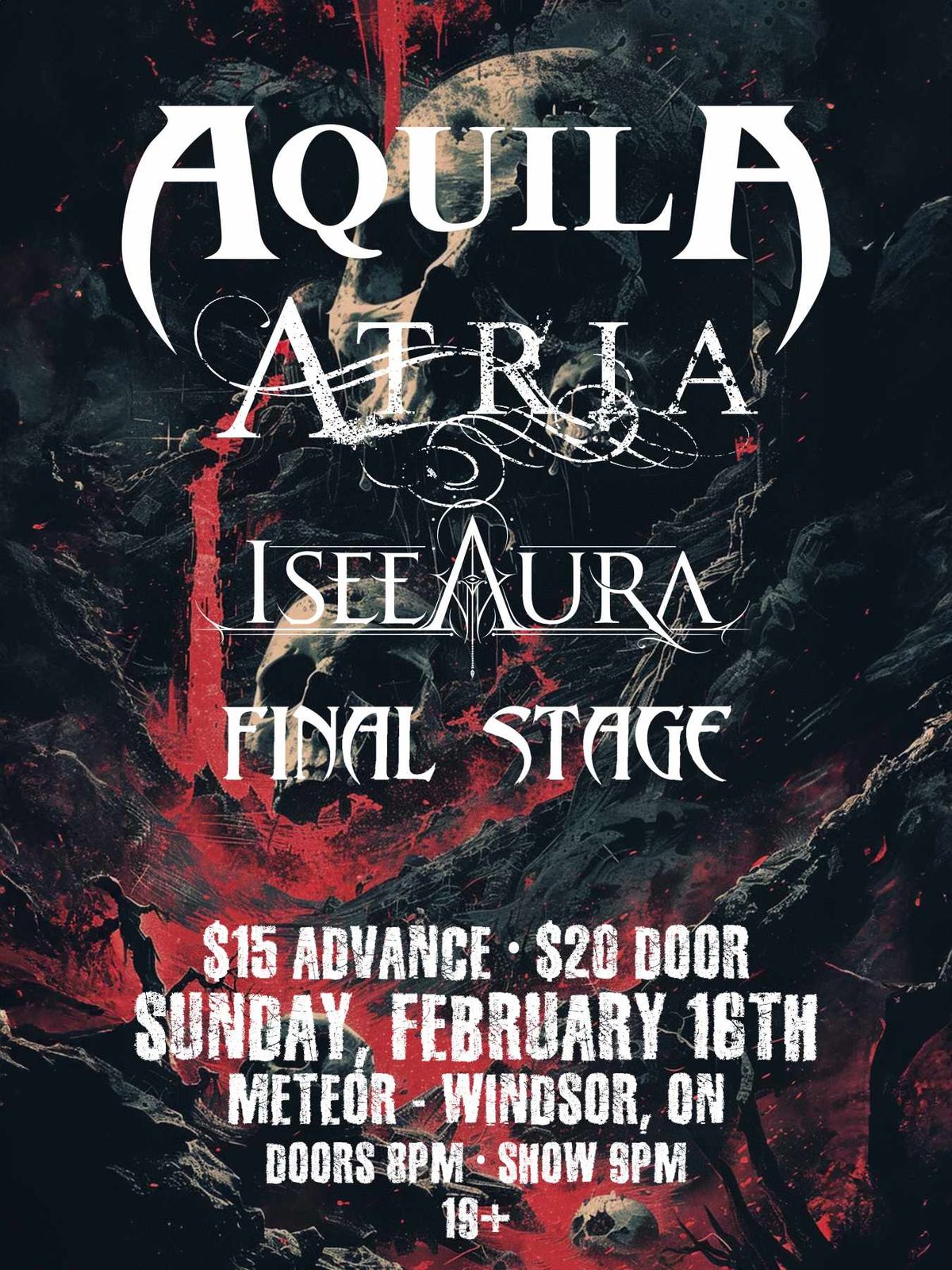 The Return Of Aquila with Atria, I See Aura and Final Stage